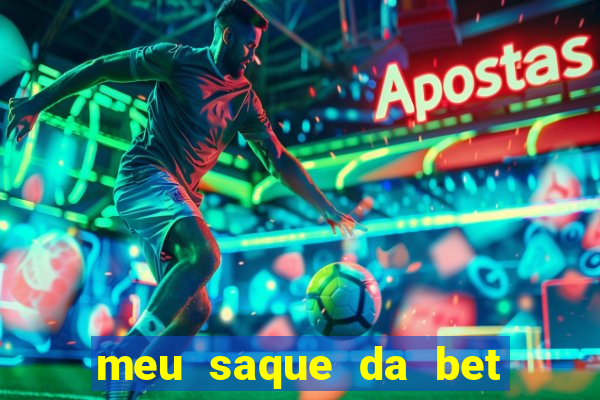 meu saque da bet nao caiu